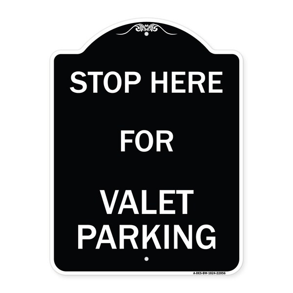 Signmission Stop Here for Valet Parking Heavy-Gauge Aluminum Architectural Sign, 24" x 18", BW-1824-22856 A-DES-BW-1824-22856 - main
